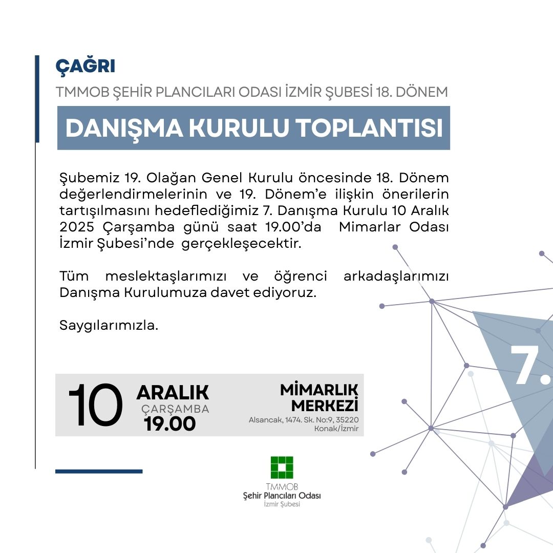 ŞUBEMİZ 18. DÖNEMİ 7. DANIŞMA KURULU`NA ÇAĞRI