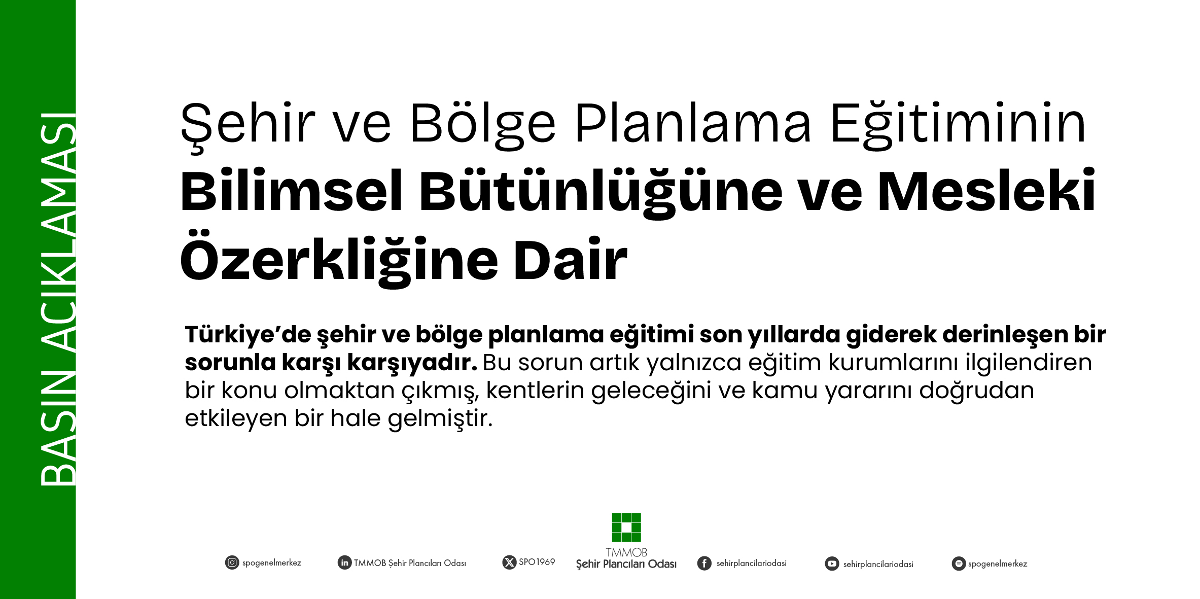  ŞEHİR VE BÖLGE PLANLAMA EĞİTİMİNİN BİLİMSEL BÜTÜNLÜĞÜNE VE MESLEKİ ÖZERKLİĞİNE DAİR