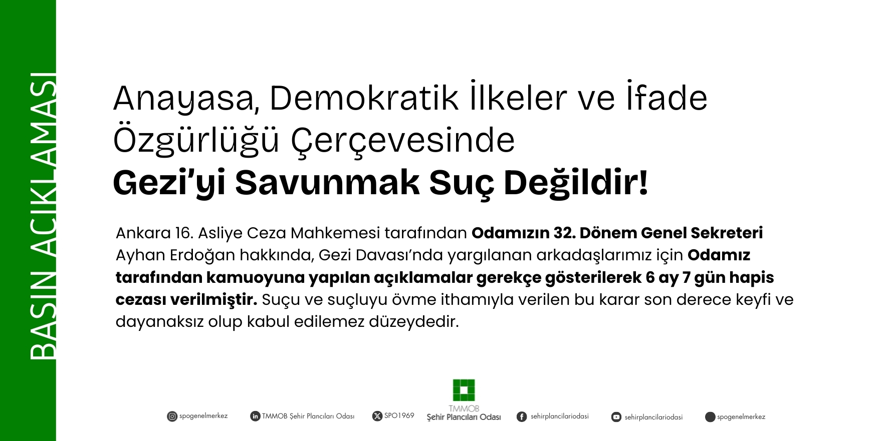 ANAYASA, DEMOKRATİK İLKELER VE İFADE ÖZGÜRLÜĞÜ ÇERÇEVESİNDE GEZİ'Yİ SAVUNMAK SUÇ DEĞİLDİR! 