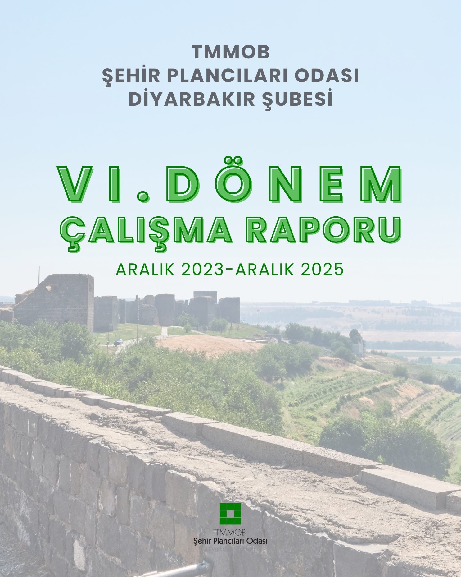 VI. DÖNEM ÇALIŞMA RAPORUMUZ YAYIMLANDI!