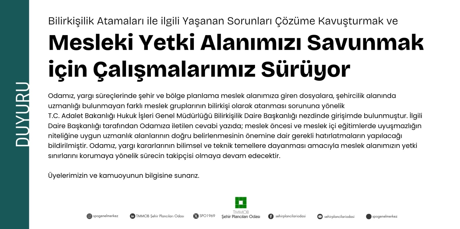 MESLEKİ YETKİ ALANIMIZI SAVUNMAK İÇİN ÇALIŞMALARIMIZ SÜRÜYOR