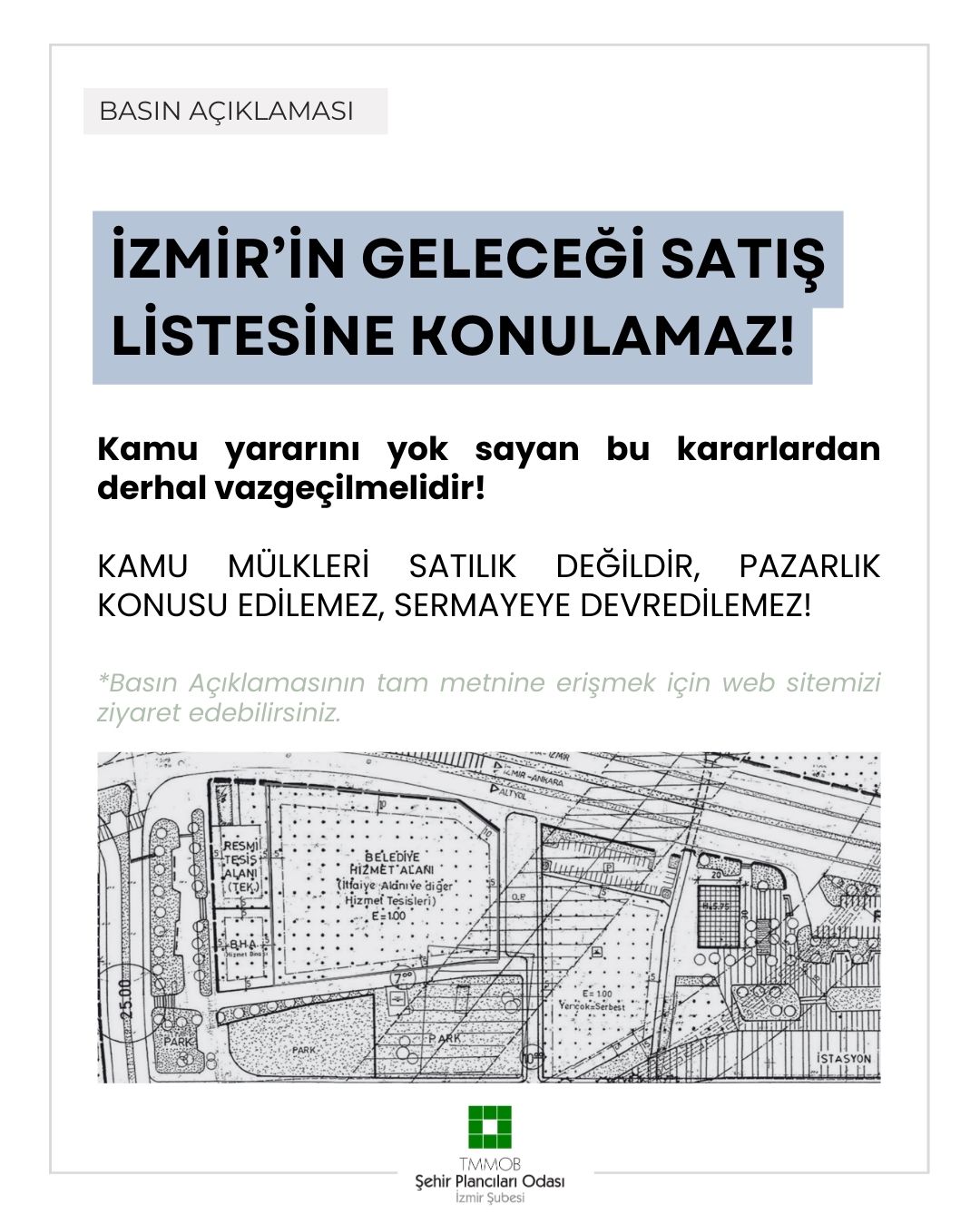 İZMİR'İN GELECEĞİ SATIŞ LİSTESİNE KONULAMAZ!