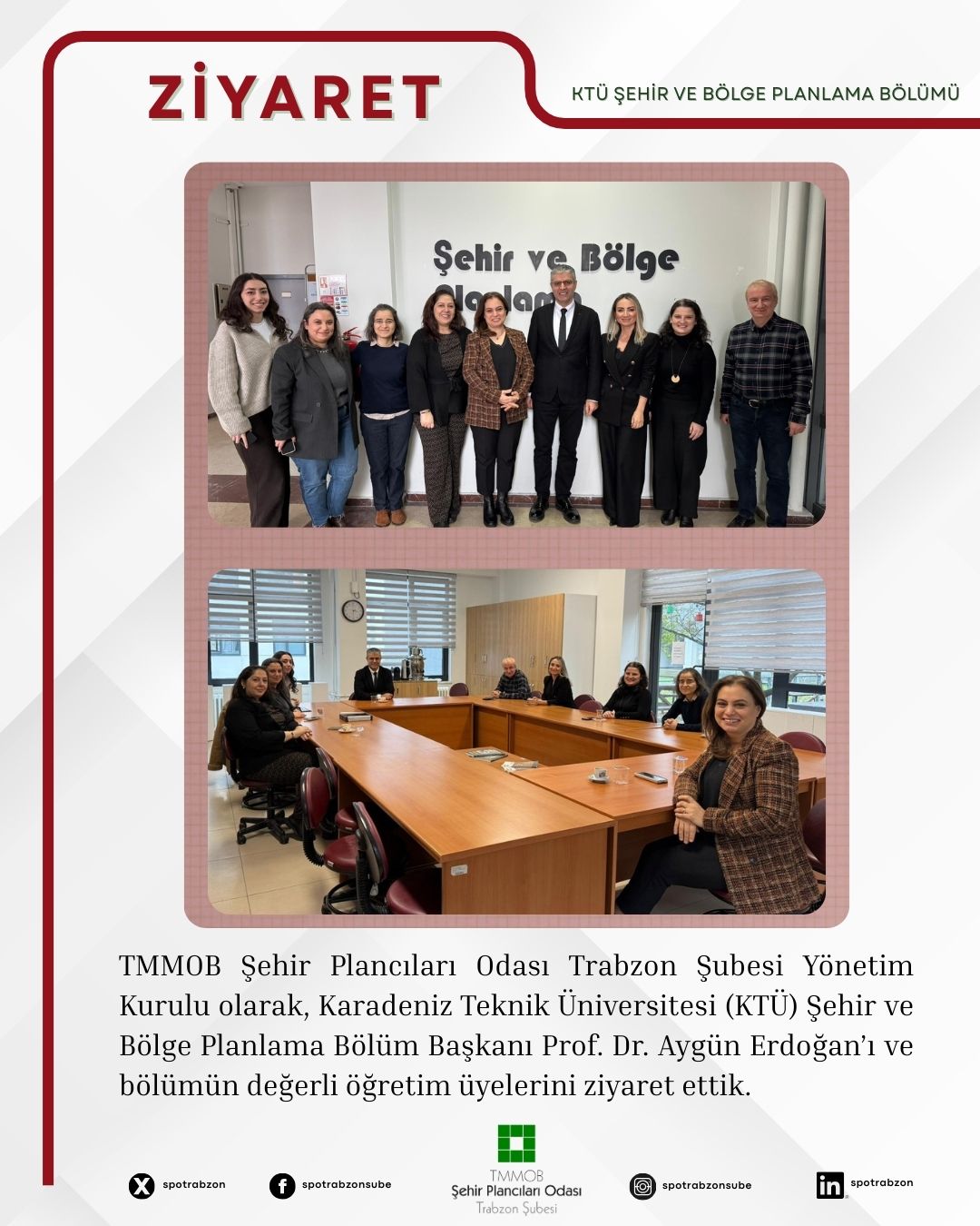 KTÜ ŞEHİR VE BÖLGE PLANLAMA BÖLÜM BAŞKANLIĞI ZİYARETİ