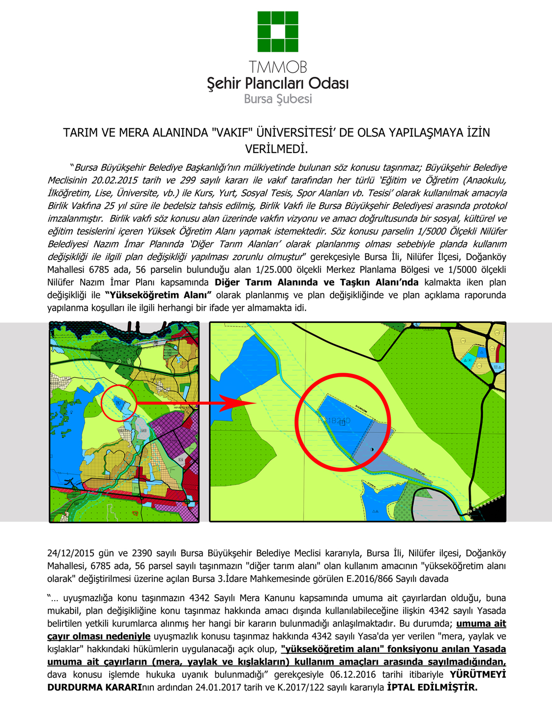 TARIM VE MERA ALANINDA "VAKIF" ÜNİVERSİTESİ DE OLSA YAPILAŞMAYA İZİN VERİLMEDİ.