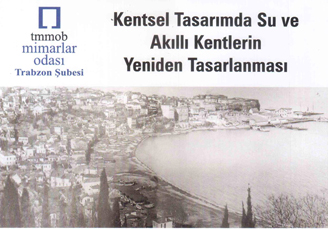 KENTSEL TASARIMDA SU VE AKILLI KENTLERİN YENİDEN TASARLANMASI PANELİ