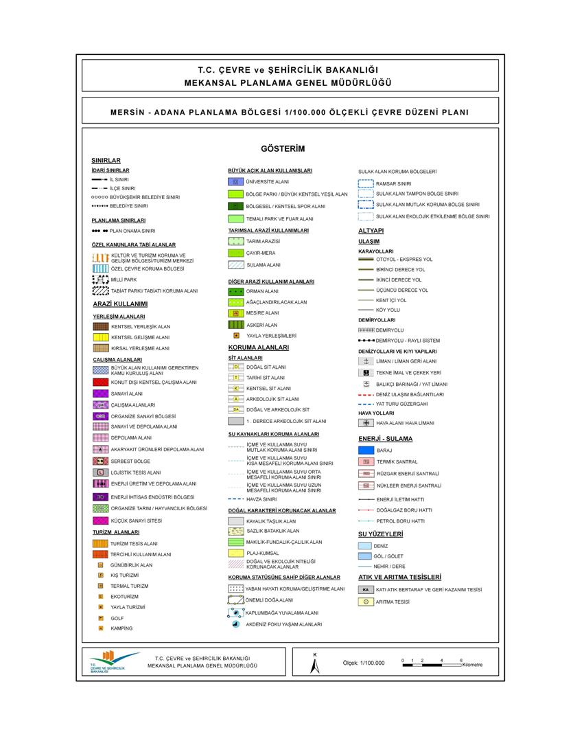 ADANA - MERSİN PLANLAMA BÖLGESİ 1/100.000 ÖLÇEKLİ ÇEVRE DÜZENİ  PLANI'NA İTİRAZ ETTİK.