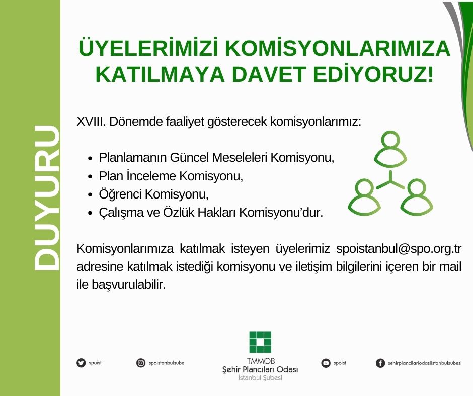 ÜYELERİMİZİ KOMİSYONLARIMIZA KATILMAYA DAVET EDİYORUZ!