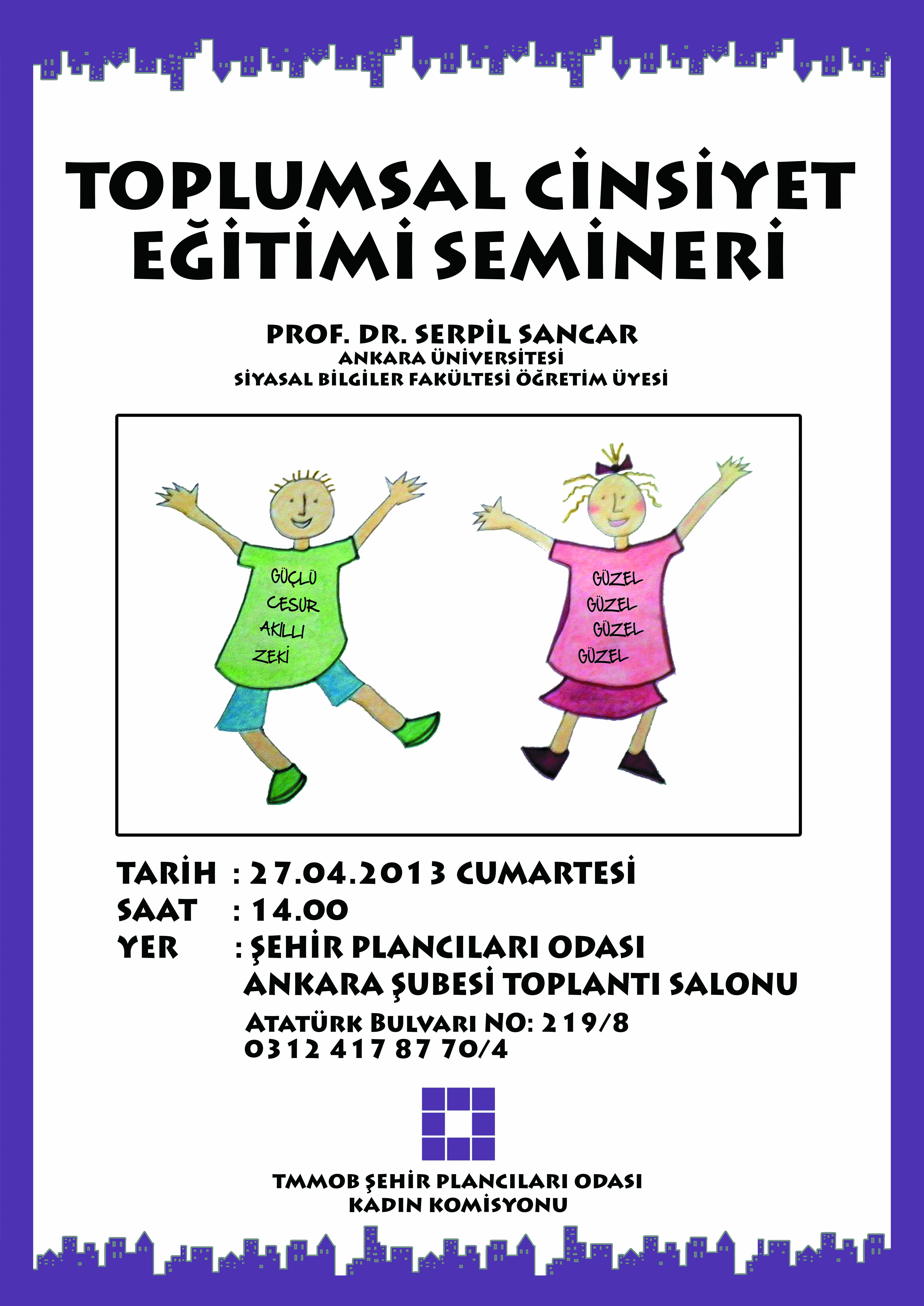 KADIN KOMİSYONU ETKİNLİĞİ: 
"TOPLUMSAL CİNSİYET EĞİTİMİ SEMİNERİ" 27 NİSAN 2013