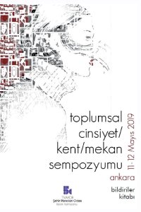 2. TOPLUMSAL CİNSİYET KENT VE EMKAN SEMPOZYUMU BİLDİRİLER KİTABI