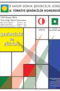 DŞG 40 | 8. TÜRKİYE ŞEHİRCİLİK KONGRESİ ŞEHİRCİLİK VE EĞİTİMİ (2016)