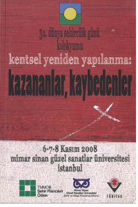 DŞG 32 | KENTSEL YENİDEN YAPILANMA: KAZANANLAR, KAYBEDENLER (2008)