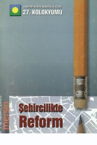 DŞG 27 | ŞEHİRCİLİKTE REFORM (2003)