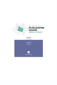 YIKIM YAŞANAN ŞEHİRLERDE PLANLAMA`NIN ANALİZİ - HATAY RAPORU