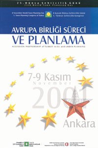 DŞG 25 | 5. TÜRKİYE ŞEHİRCİLİK KONGRESİ | AB SÜRECİ VE PLANLAMA (2001)