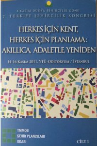 DŞG 35 | 7. TŞK HERKES İÇİN KENT HERKES İÇİN PLANLAMA: AKILLICA, ADALETLE, YENİDEN (2011)